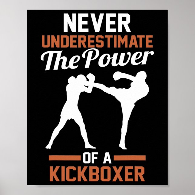 Never Underestimate The Power Of A Kickboxing  Poster (Framsidan)