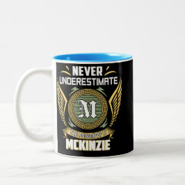 Never Underestimate The Power Of A Mckinzie Två-Tonad Mugg