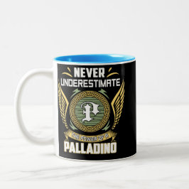 Never Underestimate The Power Of A Palladino Två-Tonad Mugg