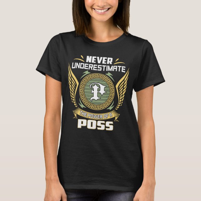 Never Underestimate The Power Of A Poss T Shirt (Framsida)