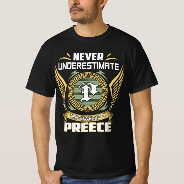 Never Underestimate The Power Of A Preece T Shirt (Framsida)