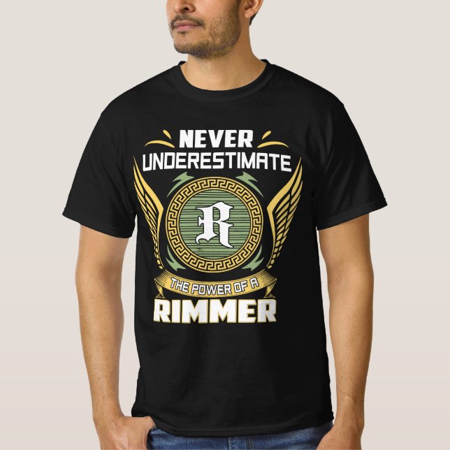 Never Underestimate The Power Of A Rimmer T Shirt (Framsida)