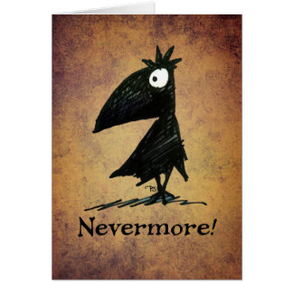 Nevermore! Rolig svart kråka Edgar Allen Poe Hälsningskort