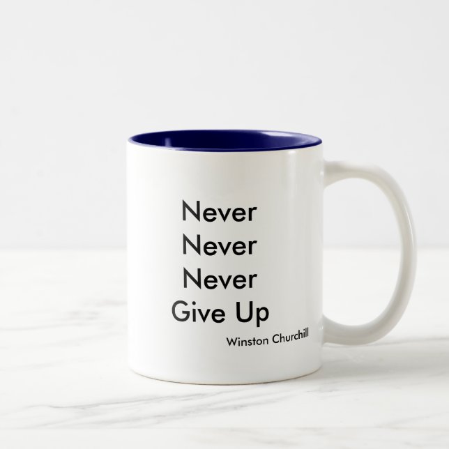 NeverNeverNeverGive upp, Winston Churchill Två-Tonad Mugg (Höger)