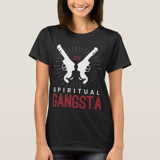 New Age Sritual Srituality Yoga Gangster Enlighten T Shirt (Framsida)
