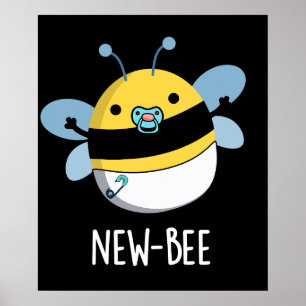 New Bee Funny Insekt Kryp Pun Mörk BG Poster