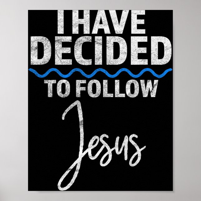 New Believer I Have Decided To Follow Jesus In Bap Poster (Framsidan)