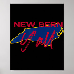 New Bern North Carolina Y'all Nc Stolthet Stat Kar Poster