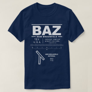 New Braunfels National Airport BAZ T Shirt