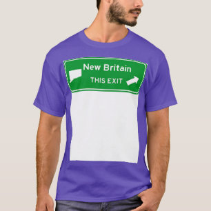 New Britain Connecticut Highway Exit Sign TShirt T Shirt