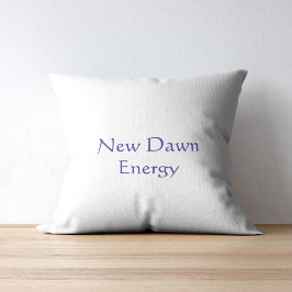 New Dawn Energy Modern skrift  Kudde