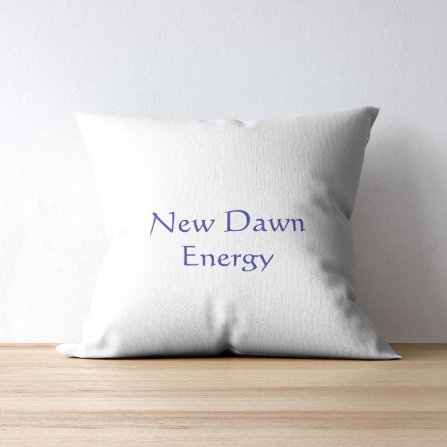 New Dawn Energy Modern skrift  Kudde (Skapare uppladdad)