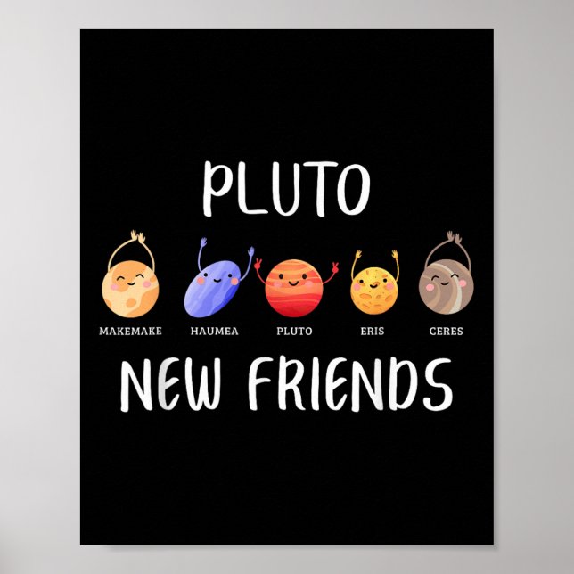 New Friends Dwarf Planets Funny Astronomy Science  Poster (Framsidan)