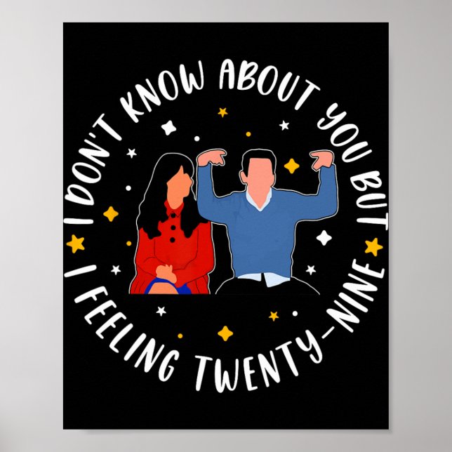 New Girl 29 Birthday 29th I'm Feelin' Twenty Nine  Poster (Framsidan)