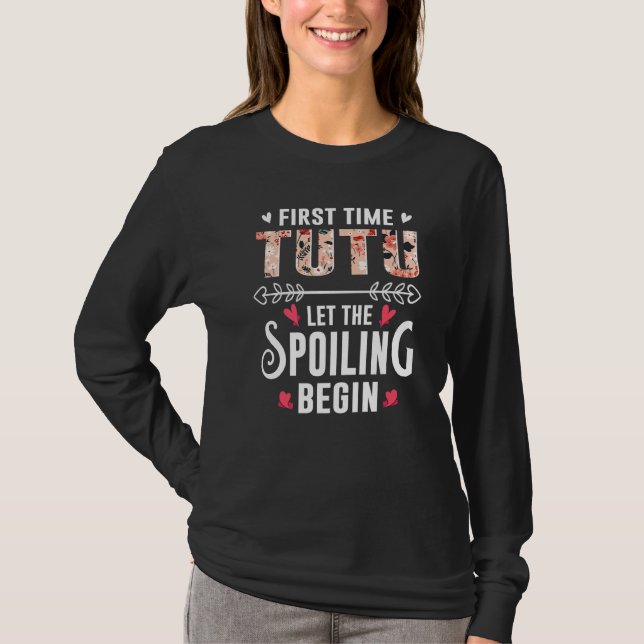 New Grandma First Time Tutu Let The Spoiling Begin T Shirt (Framsida)