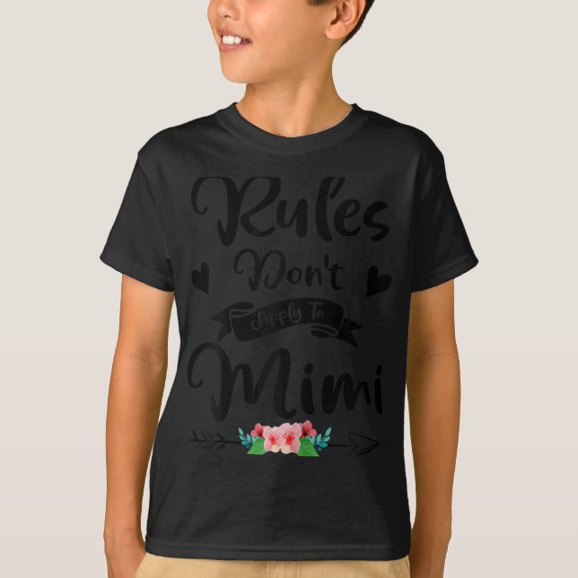New Grandma Rules Don't Apply To Mimi Mothers Day  T Shirt (Framsida)