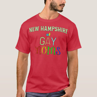 New Hampshire of Gay Mammor T Shirt