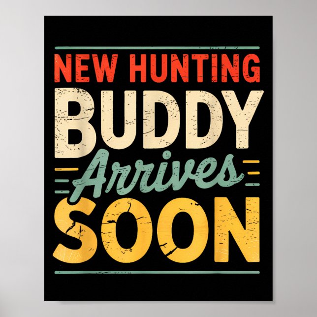 New Hunting Buddy Coming Soon Funny Pregnancy Anno Poster (Framsidan)