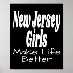 New Jersey-flickor gör livet bättre Rolig humor Ci Poster