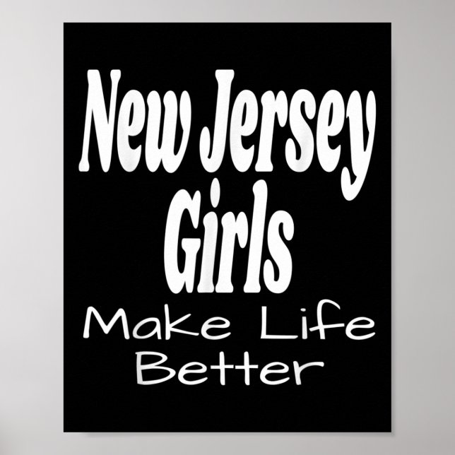 New Jersey-flickor gör livet bättre Rolig humor Ci Poster (Framsidan)