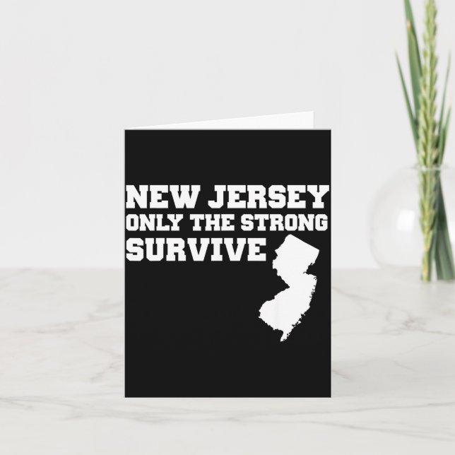 New Jersey Only The Strong Survive Shirt Funny Gif Kort (Framsida)