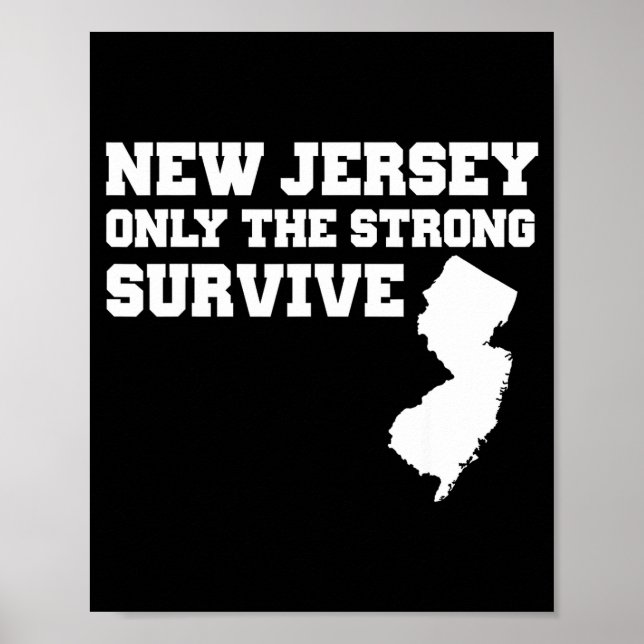 New Jersey Only The Strong Survive Shirt Funny Gif Poster (Framsidan)