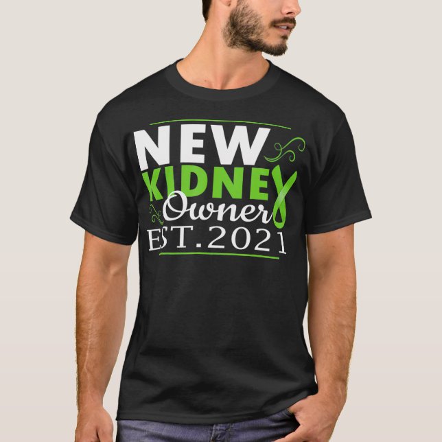 New Kidney Owner 2021 Kidney Transplant Organ Reci T Shirt (Framsida)