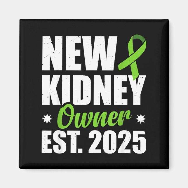 New Kidney Owner Est. 2025  Magnet (Framsidan)