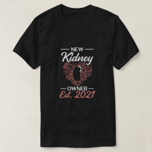 New Kidney Owner Transplant Organ Recipient T Shirt