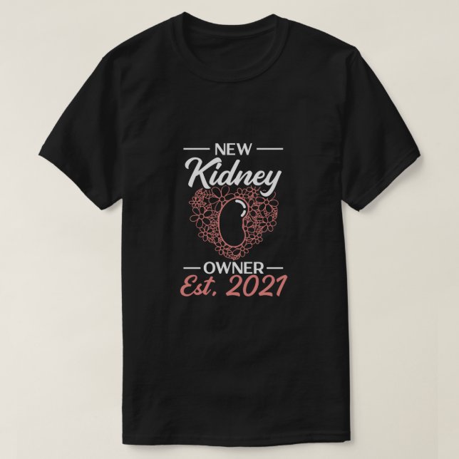 New Kidney Owner Transplant Organ Recipient T Shirt (Design framsida)