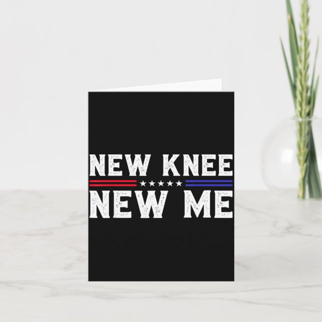 New Knee New Me Funny Broken Knee Surgery Recovery Kort (Framsida)