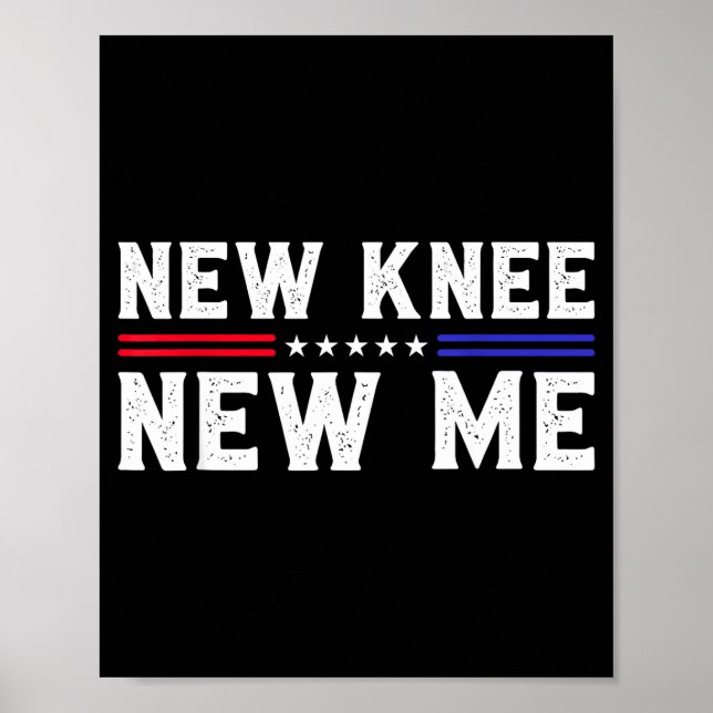 New Knee New Me Funny Broken Knee Surgery Recovery Poster (Framsidan)