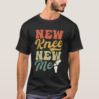 New Knee New Me Knee Surgery T Shirt