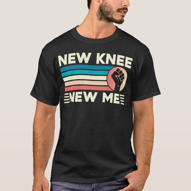 New Knee New Me Replacement Surgery Recovery Funny T Shirt (Framsida)