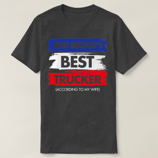 New mexico Best Trucker enligt min fru T Shirt (Design framsida)
