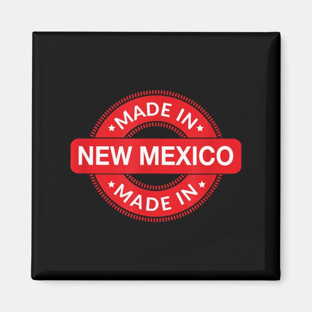 New Mexico Home - Made In New Mexico - Funny Label Magnet (Framsidan)