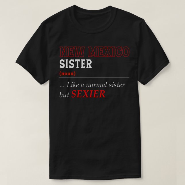 New mexico Normal Sister T Shirt (Design framsida)