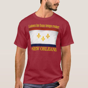 New Orleans - låt den bra tidrullen! T Shirt