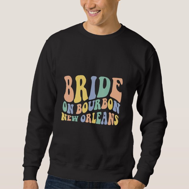 New Orleans Möhippa   Brud på Bourbon Lång Ärmad Tröja (Framsida)