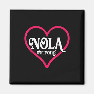 New Orleans Nola Strong Heart New Orleans Magnet