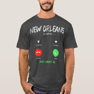 New Orleans ringer och jag måste åka till Louisian T Shirt
