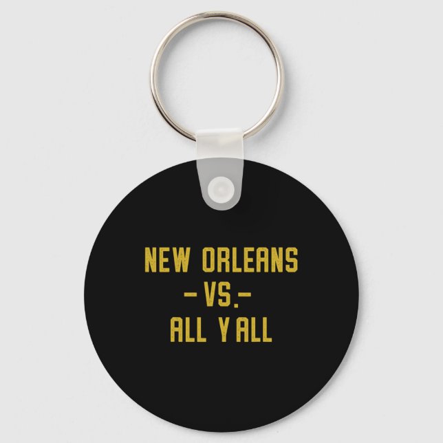 New Orleans Vs All Yall For Y'all Funny Louisiana  Nyckelring (Framsida)