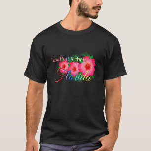 New Port Richey Florida Tropical Flowers Family Va T Shirt