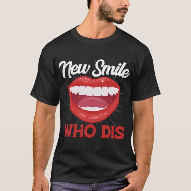 New Smile Who Dis Braces Off Teeth Gift  T Shirt (Framsida)