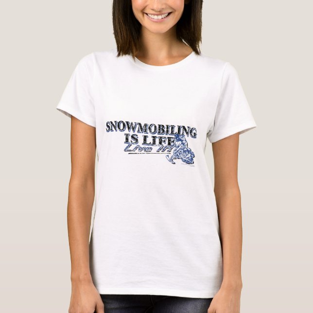 NEW-SNOWMOBILING-IS-LIFE-DIS T-SHIRT (Framsida)