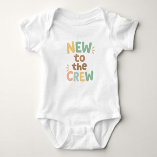 New to the Crew Baby Bodysuit Design T Shirt