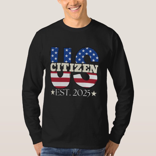 New US Citizen Est 2025 American Immigrant Citizen T Shirt (Framsida)