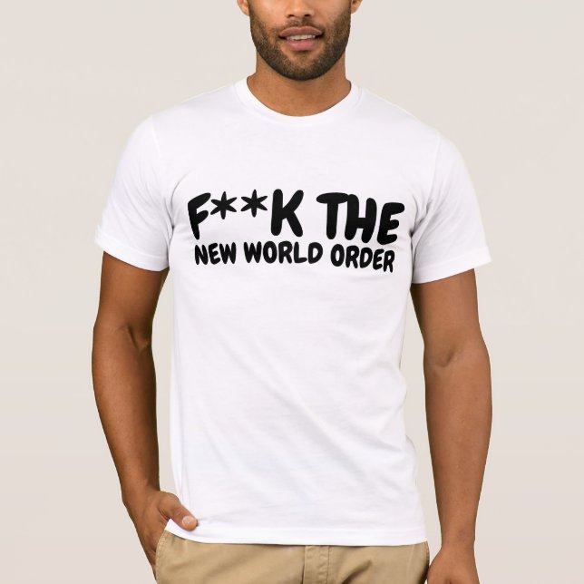 NEW WORLD ORDER F**K THE T-SHIRTS (Framsida)