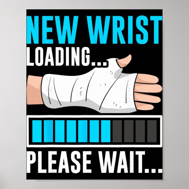 New Wrist Loading... Please Wait... Broken Arm Cas Poster (Framsidan)
