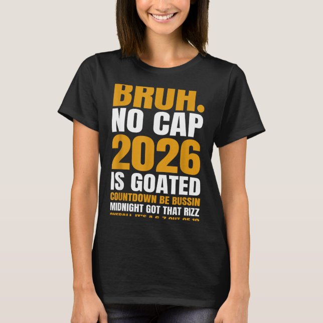 New Year 2026 Bruh No Cap Countdown Bussin Funny R T Shirt (Framsida)